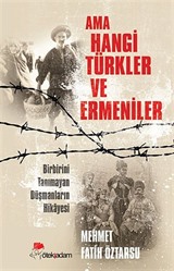 Ama Hangi Türkler ve Ermeniler