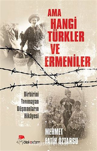 Ama Hangi Türkler ve Ermeniler