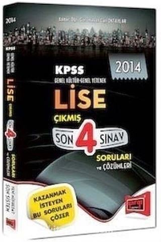 2014 KPSS Genel Kültür-Genel Yetenek Lise Çıkmış Son 4 Sınav Soruları ve Çözümleri