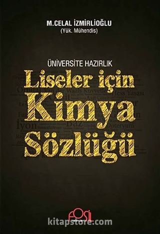 Üniversiteye Hazırlık Liseler İçin Kimya Sözlüğü