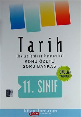 11.Sınıf Tarih Konu Özetli Soru Bankası (İnkılap Tarihi ve Atatürkçülük) (Okula Yardımcı)