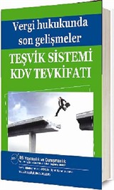 Vergi Hukukunda Son Gelişmeler Teşvik Sistemi KDV Tevkifatı