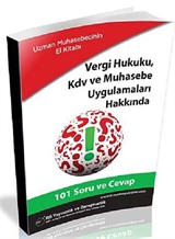 Vergi Hukuku, Kdv ve Muhasebe Uygulamaları Hakkında 101 Soru ve Cevap