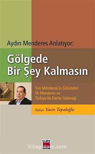 Gölgede Bir Şey Kalmasın