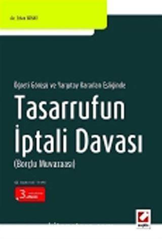 Öğreti Görüşü ve Yargıtay Kararları Eşliğinde Tasarrufun İptali Davası