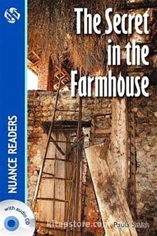 The Secret in the Farmhouse +CD (Nuance Readers Level-3) A2