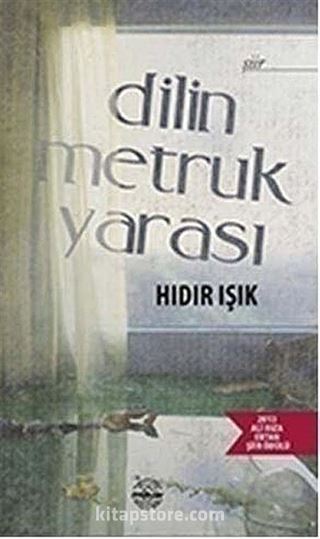 Dilin Metruk Yarası