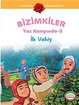 İlk Vahiy / Bizimkiler Yaz Kampında -3