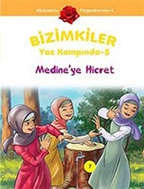 Medine'ye Hicret / Bizimkiler Yaz Kampında -5