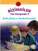 Bedir, Uhud ve Hendek Savaşları / Bizimkiler Yaz Kampında -7