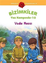 Veda Haccı / Bizimkiler Yaz Kampında -10