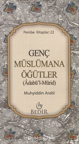 Genç Müslümana Öğütler (Adabü'l-Mürid) Pembe kitaplar:22