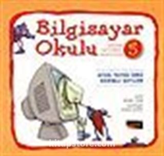 Bilgisayar Okulu 5 / Ufak Tefek Ama Önemli Şeyler