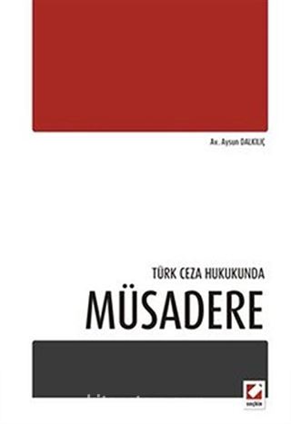 Türk Ceza Hukukunda Müsadere