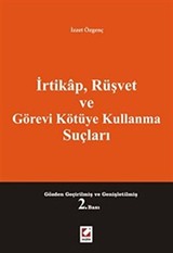 İrtikap, Rüşvet ve Görevi Kötüye Kullanma Suçları