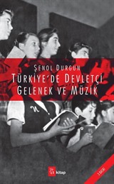 Türkiye'de Devletçi Gelenek ve Müzik