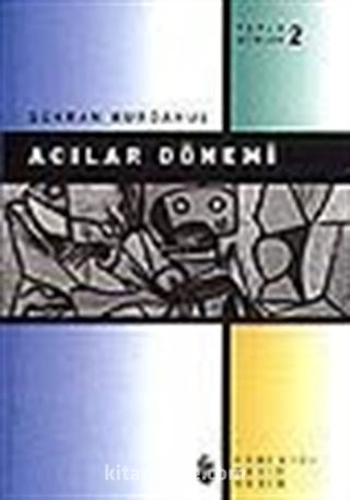 Acılar Dönemi / Toplu Şiirler 2