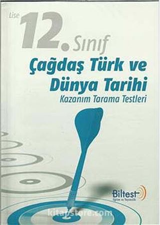 12. Sınıf Çağdaş Türk ve Dünya Tarihi Kazanım Tarama Testleri