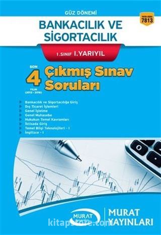 Bankacılık ve Sigortacılık 1. Sınıf 1. Yarıyıl Çıkmış Sınav Soruları (Kod: 7813)