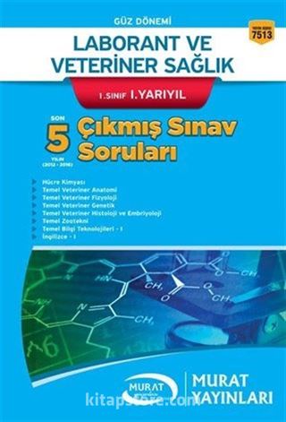 Laborant ve Veteriner Sağlık 1. Sınıf 1. Yarıyıl Çıkmış Sınav Soruları (Kod:7513)