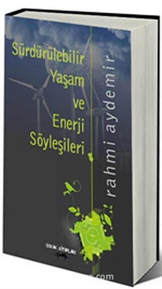 Sürdürülebilir Yaşam ve Enerji Söyleşileri