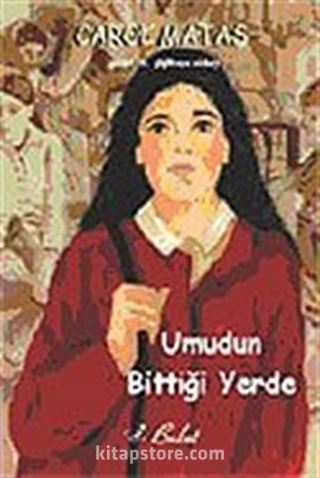 Umudun Bittiği Yerde