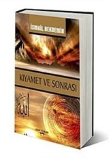 Kıyamet ve Sonrası