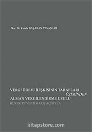 Vergi Ödevi İlişkisinin Tarafları Üzerinden Alman Vergilendirme Usulü