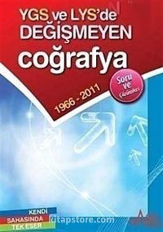 YGS ve LYS'de Değişmeyen Coğrafya 1966-2011 Soru ve Çözümleri