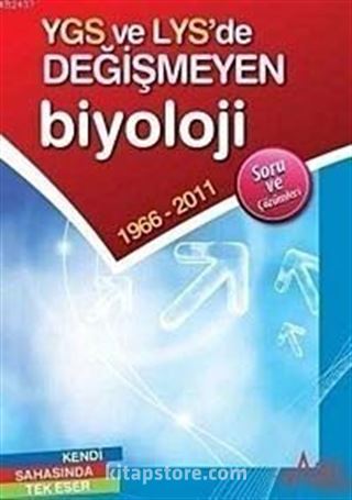 YGS ve LYS'de Değişmeyen Biyoloji 1966-2011 Soru ve Çözümleri