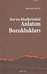 Kur'an Meallerindeki Anlatım Bozuklukları