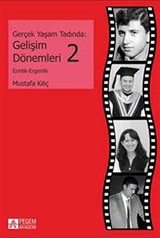 Gerçek Yaşam Tadında: Gelişim Dönemleri 2 - Erinlik - Ergenlik