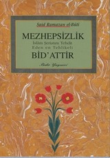 Mezhepsizlik Bid'attır