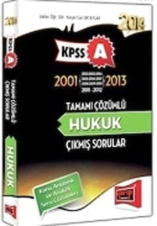 2014 KPSS A Grubu 2001-2013 Tamamı Çözümlü Hukuk Çıkmış Sorular