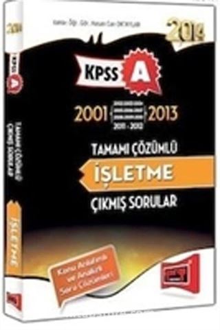 2014 KPSS A Grubu 2001-2013 Tamamı Çözümlü İşletme Çıkmış Sorular