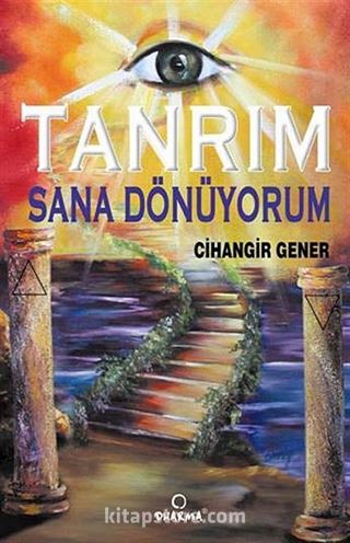 Tanrım Sana Dönüyorum