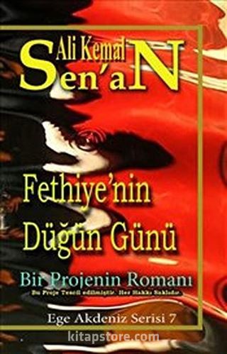 Fethiyenin Düğün Günü / Ege-Akdeniz Serisi 7