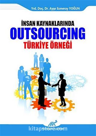 İnsan Kaynaklarında Outsourcing