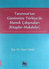 Tanzimat'tan Günümüze Türkiye'de Mantık Çalışmaları (Kitaplar-Makaleler)