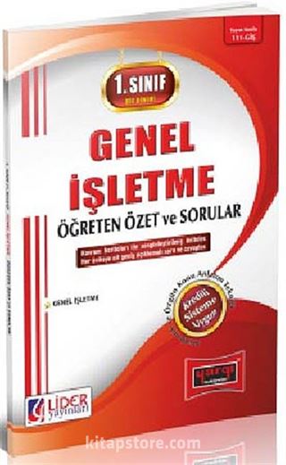 1. Sınıf 1. Yarıyıl Güz Dönemi Genel İşletme Öğreten Özet ve Sorular (Kod:AF-111-GİŞ)