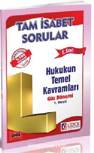 1. Sınıf 1. Yarıyıl Güz Dönemi Tam İsabet Sorular Hukukun Temel Kavramları (Kod:AF-211-HTK)