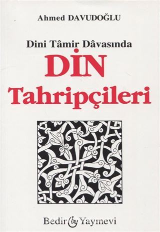 Dini Tamir Davasında Din Tahripçileri