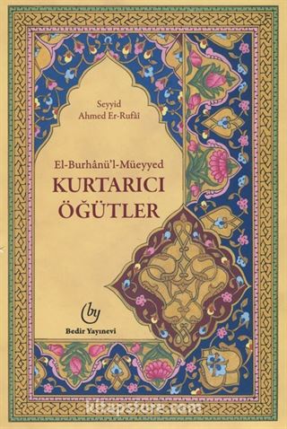 El - Burhanü'l - Müeyyed / Kurtarıcı Öğütler