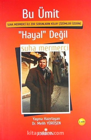 Bu Ümit ''Hayal'' Değil