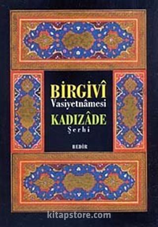 Birgivi Vasiyetnamesi Kadızade Şerhi