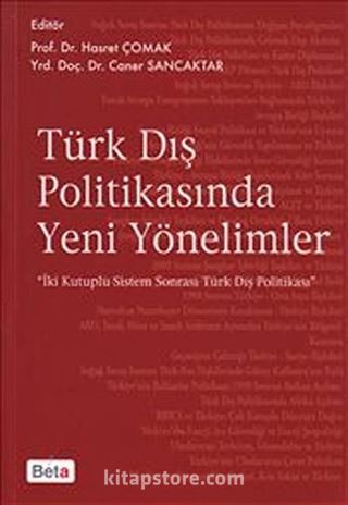 Türk Dış Politikasında Yeni Yönelimler