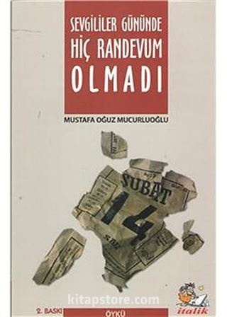 Sevgililer Gününde Hiç Randevum Olmadı