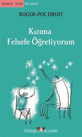 Kızıma Felsefe Öğretiyorum