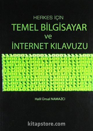 Herkes İçin Temel Bilgisayar ve İnternet Kılavuzu