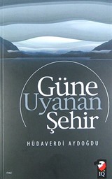 Güne Uyanan Şehir